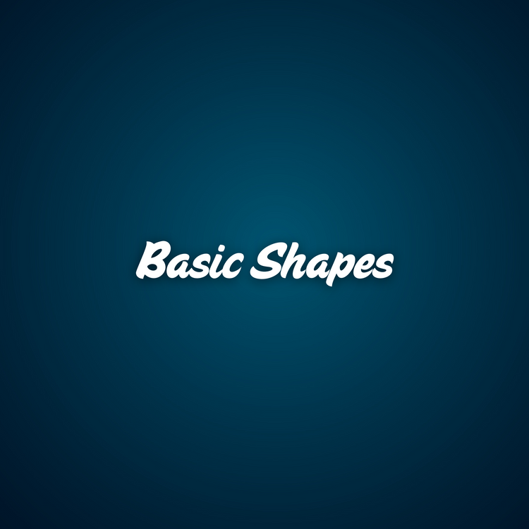 Basic Shapes